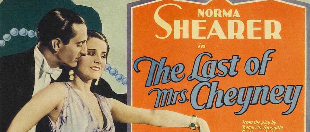 The Last of Mrs. Cheyney (1929)